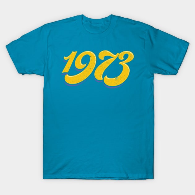 The Seventies - 1973 T-Shirt by LeftCoast Graphics